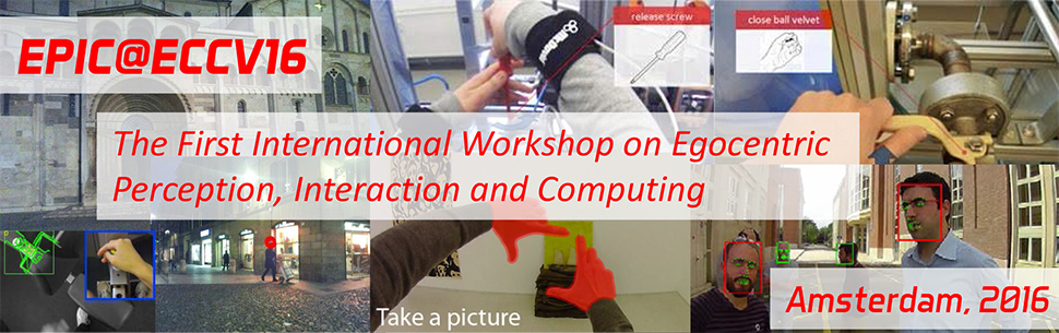 First International Workshop on Egocentric Perception, Interaction and Computing