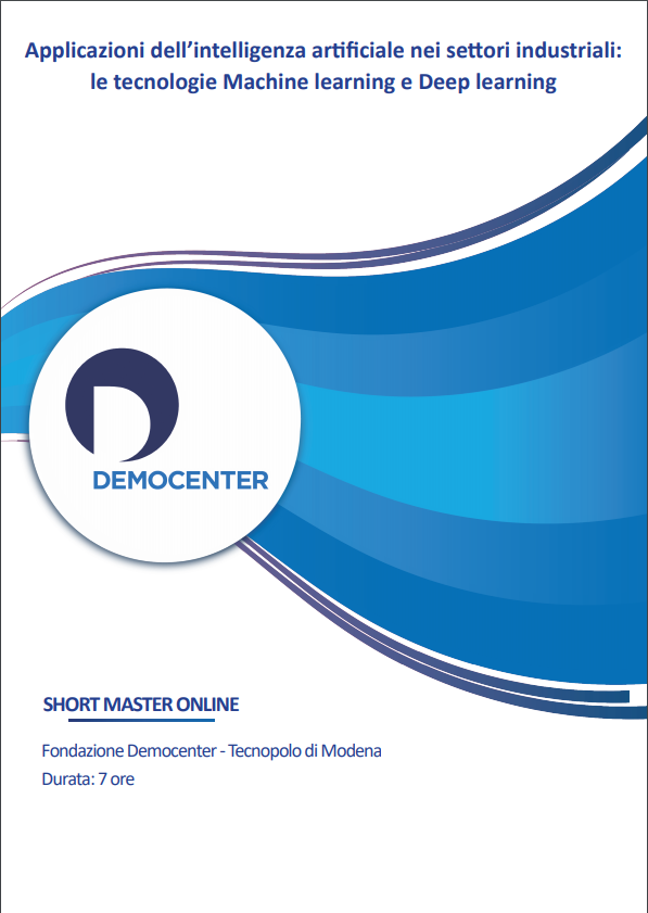 Webinar Applicazioni dell'Intelligenza Artificiale nei settori industriali: le tecnologie Machine learning e Deep learning